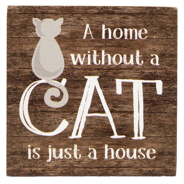 A Home Without a Cat is Just a House